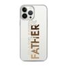 Father Clear Case for iPhone®