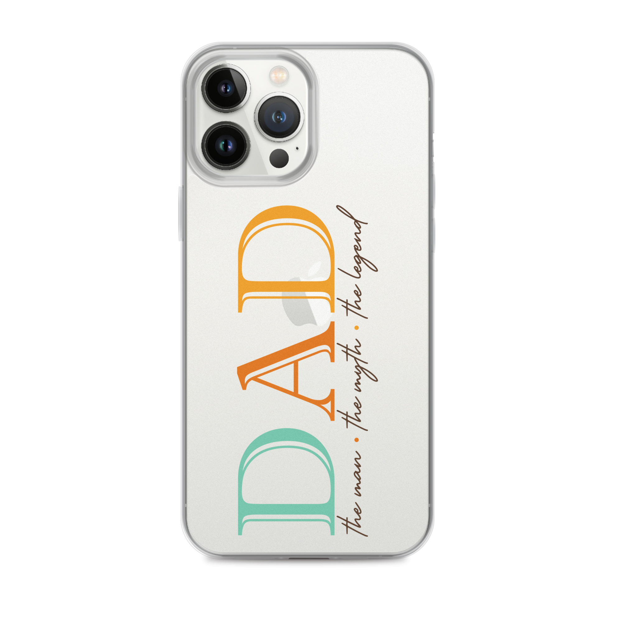 Dad The Man The Myth The Legend Clear Case for iPhone®