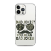 Dad Jokes? You Mean Rad Jokes Clear Case for iPhone®