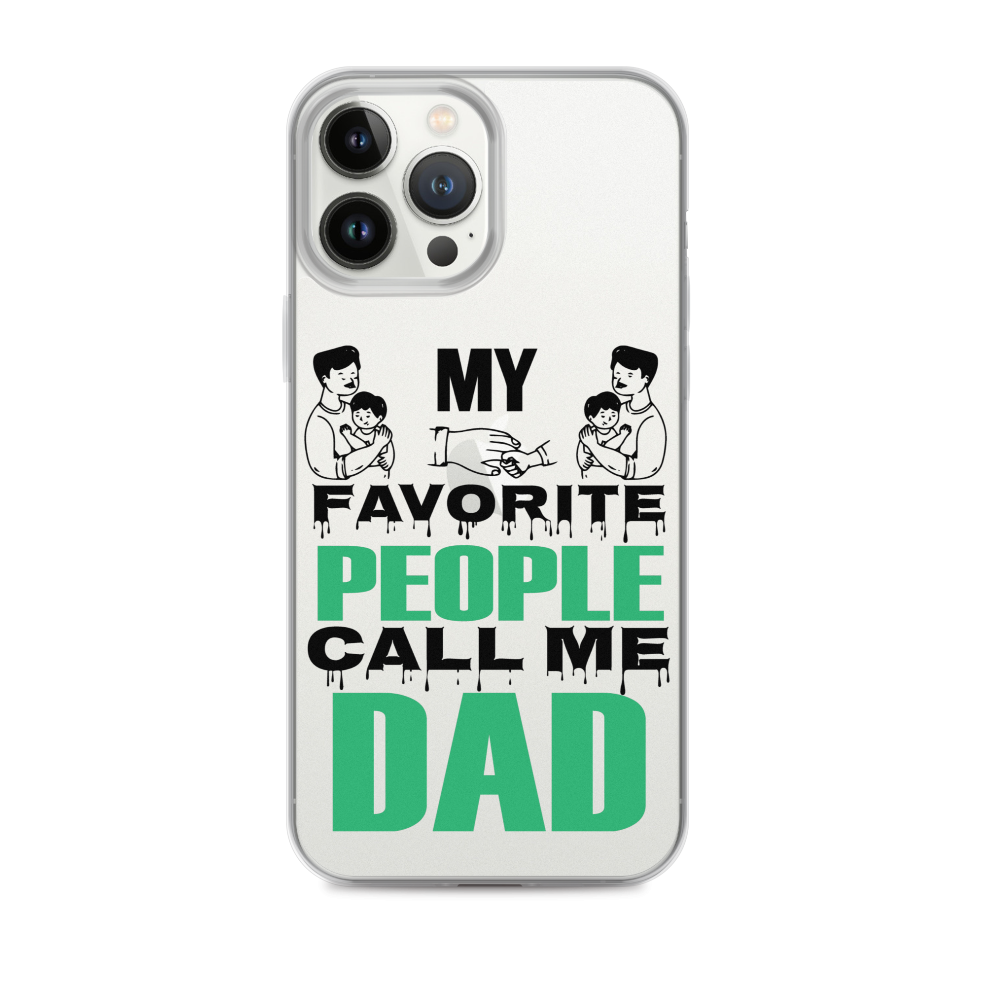 My Favorite People Call Me Dad Clear Case for iPhone®