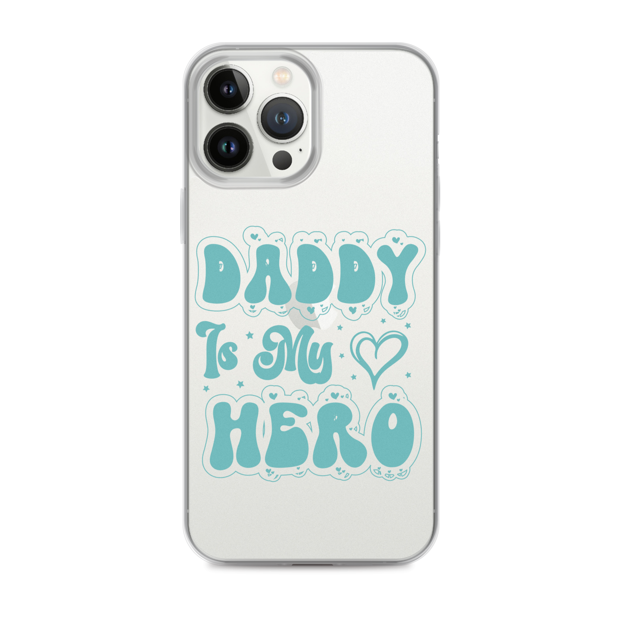 Daddy Is My Hero Clear Case for iPhone®