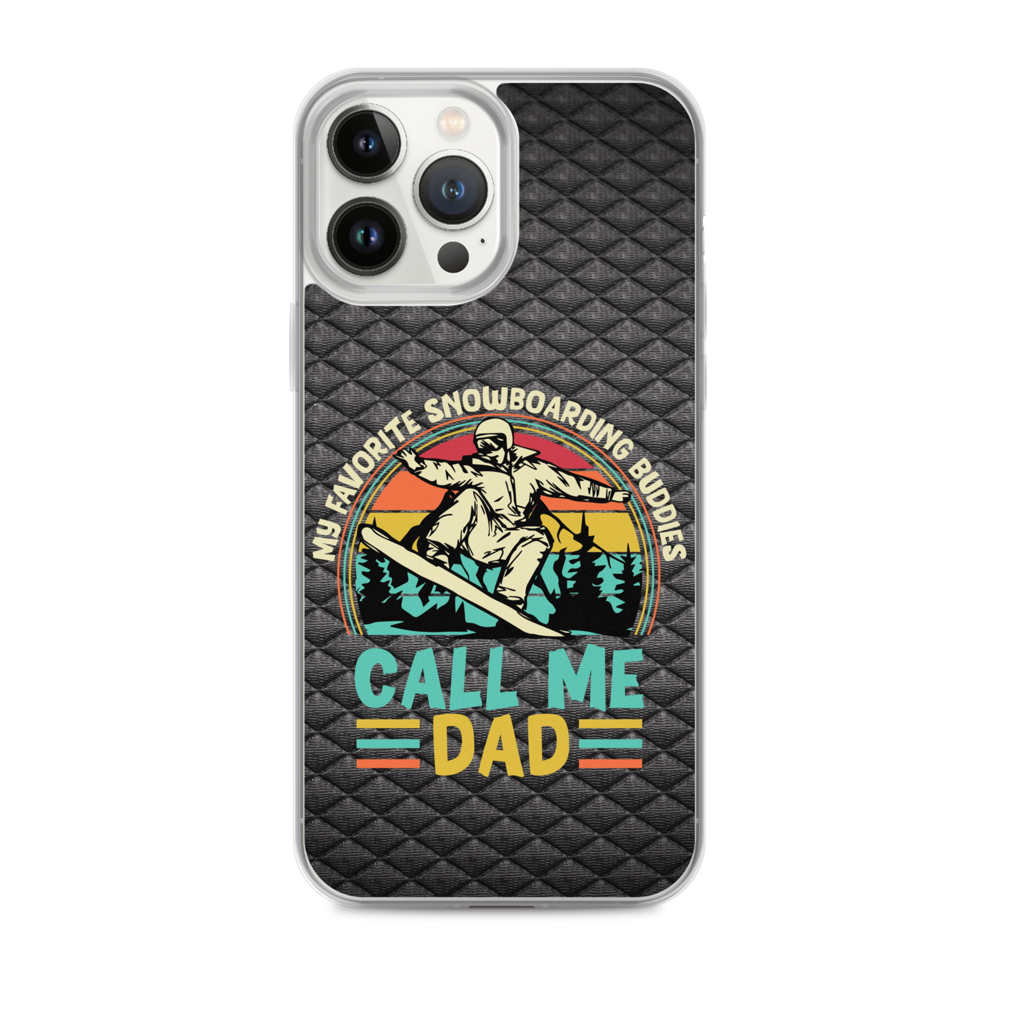 My Favorite Snowboarding Buddies Call Me Dad Clear Case for iPhone®