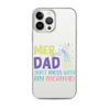 Mer Dad Don't Mess With My Mermaid Clear Case for iPhone®