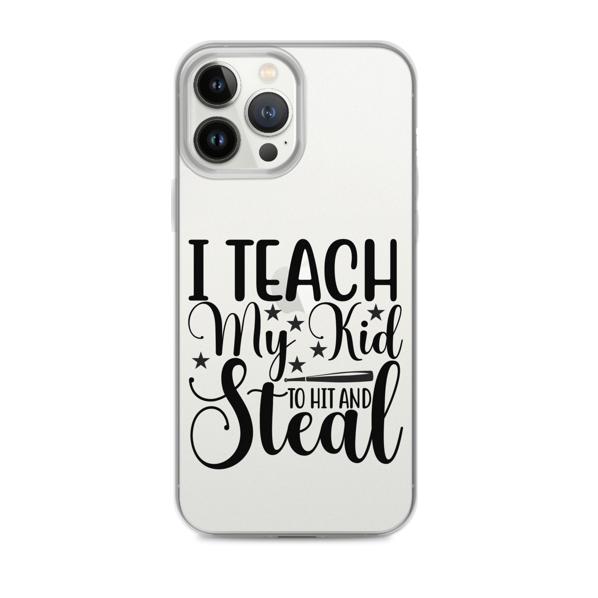 I Teach My Kid To Hit And Steal Clear Case for iPhone®