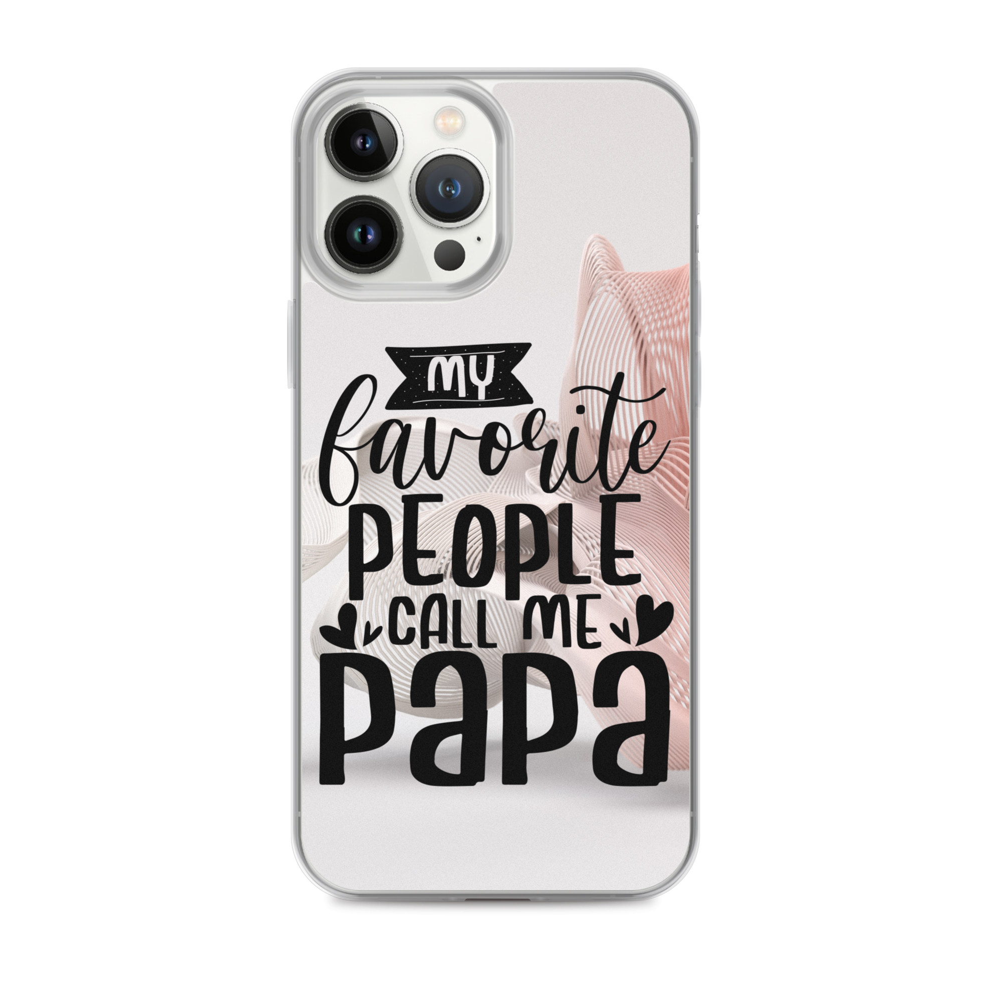 My Favorite People Call Me Papa Clear Case for iPhone®