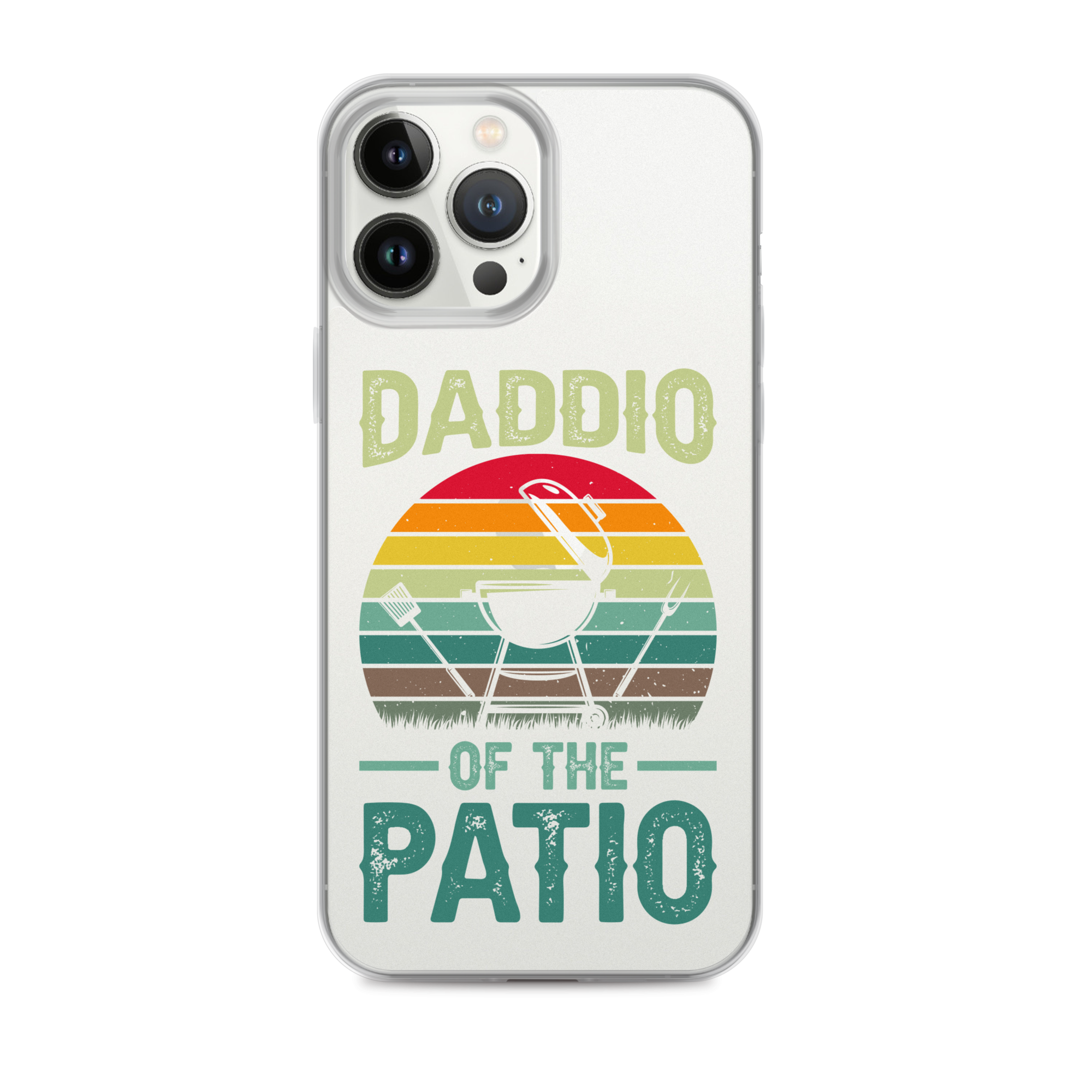 Daddio Of The Patio Clear Case for iPhone®