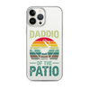 Daddio Of The Patio Clear Case for iPhone®