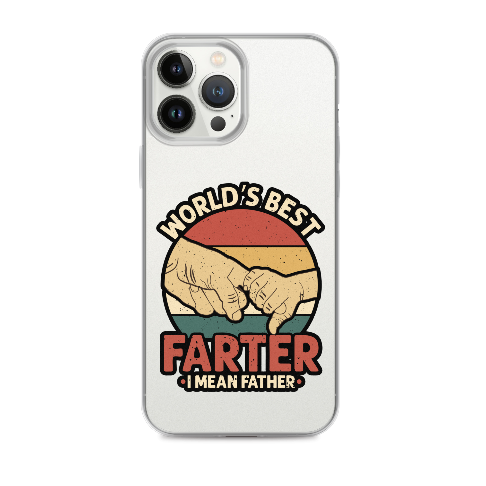 World's Best Farter I Mean Father Clear Case for iPhone®