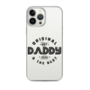 Original And The Best Daddy Establish 2024 Clear Case for iPhone®