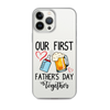 Our First Father's Day Together Clear Case for iPhone®