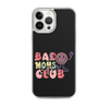 Bad Moms Club Clear Case for iPhone®