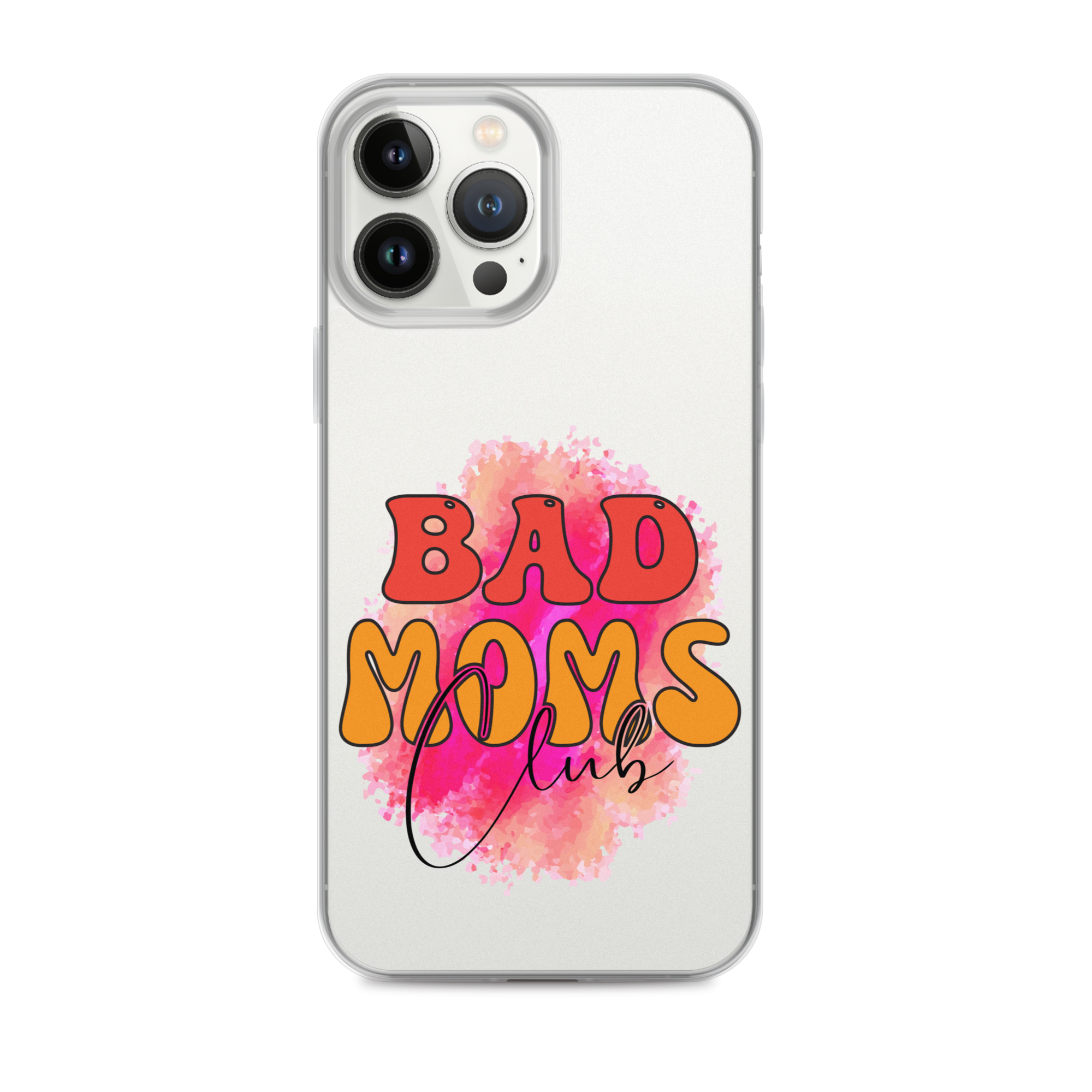 Bad Moms Club Clear Case for iPhone®