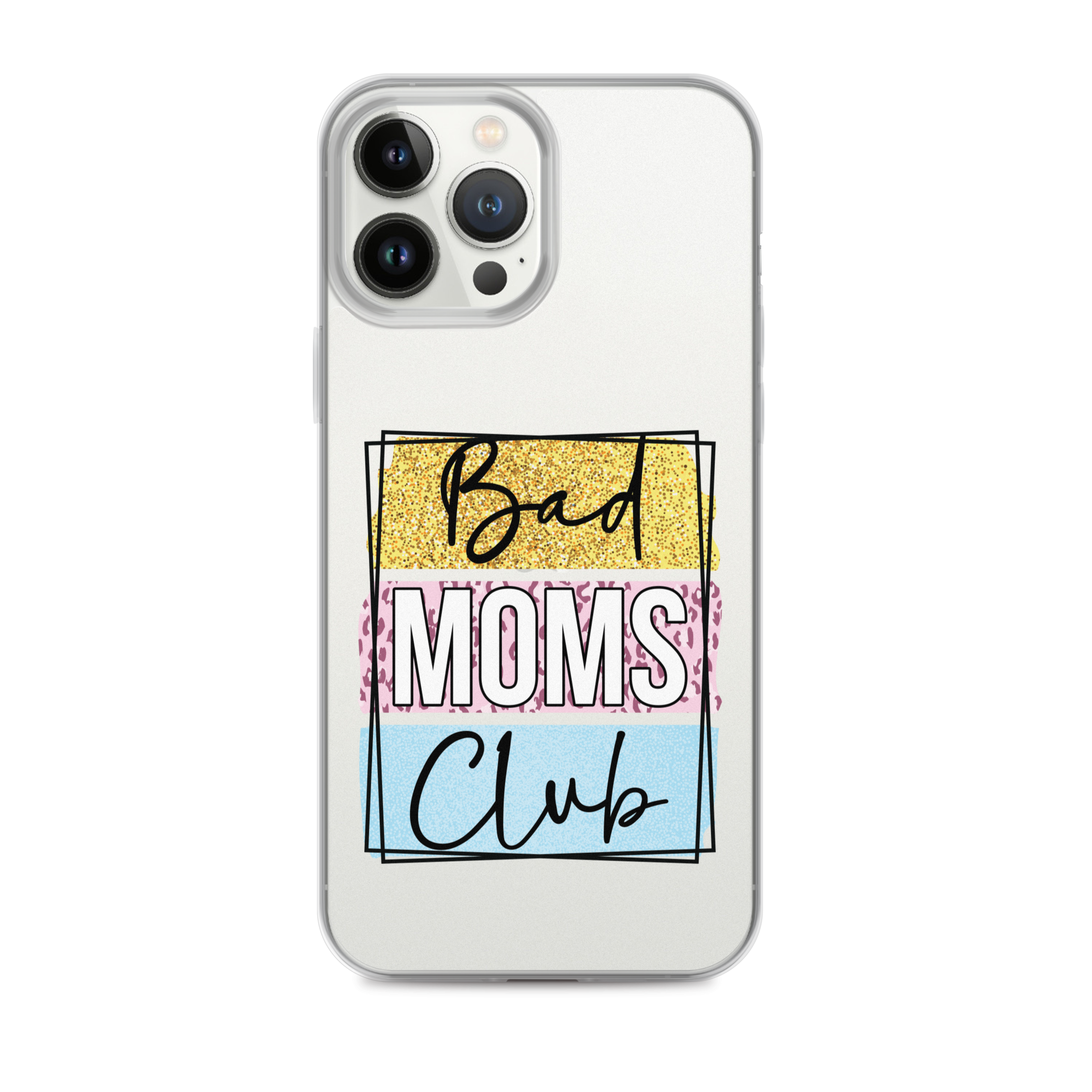 Bad Moms Club Clear Case for iPhone®