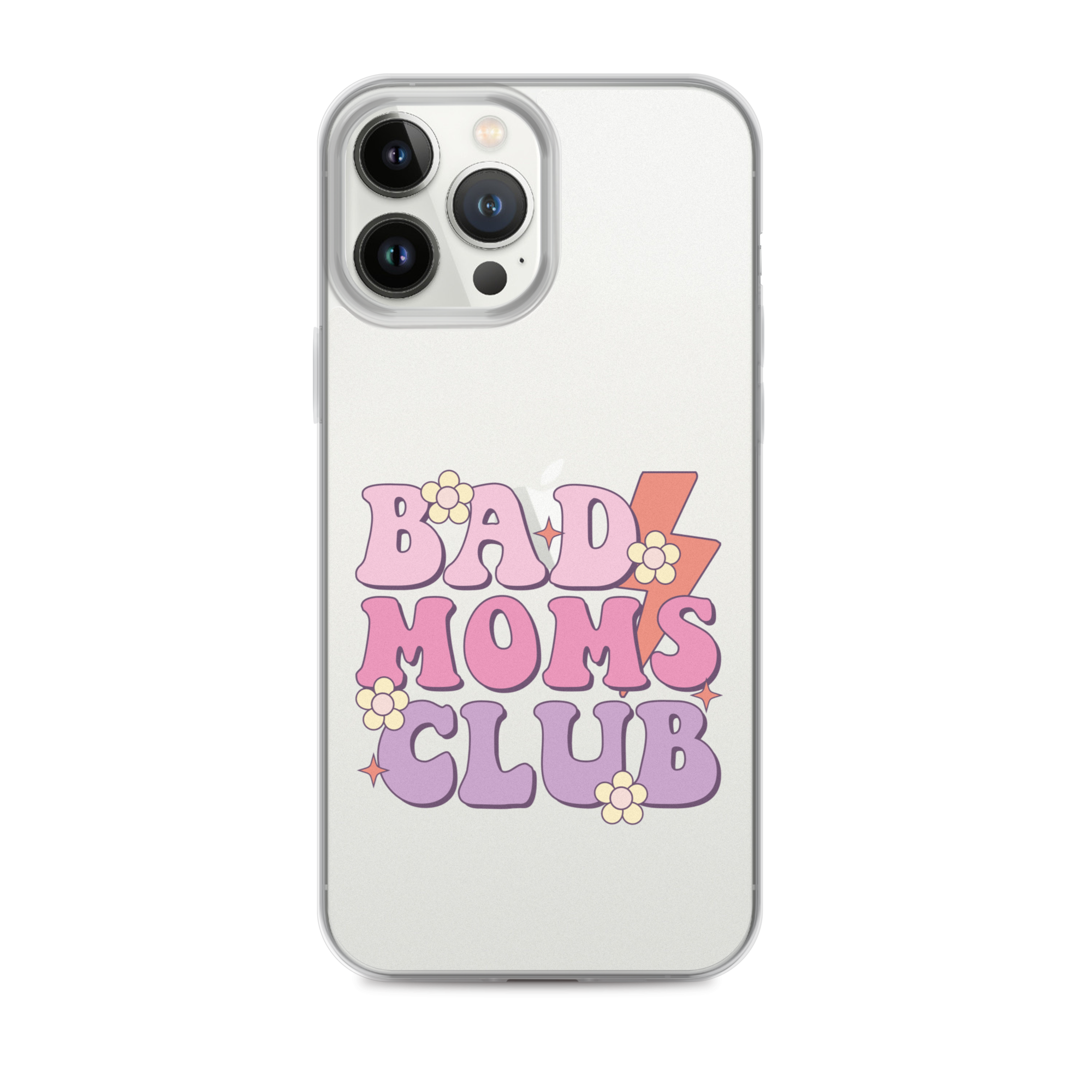 Bad Moms Club Clear Case for iPhone®