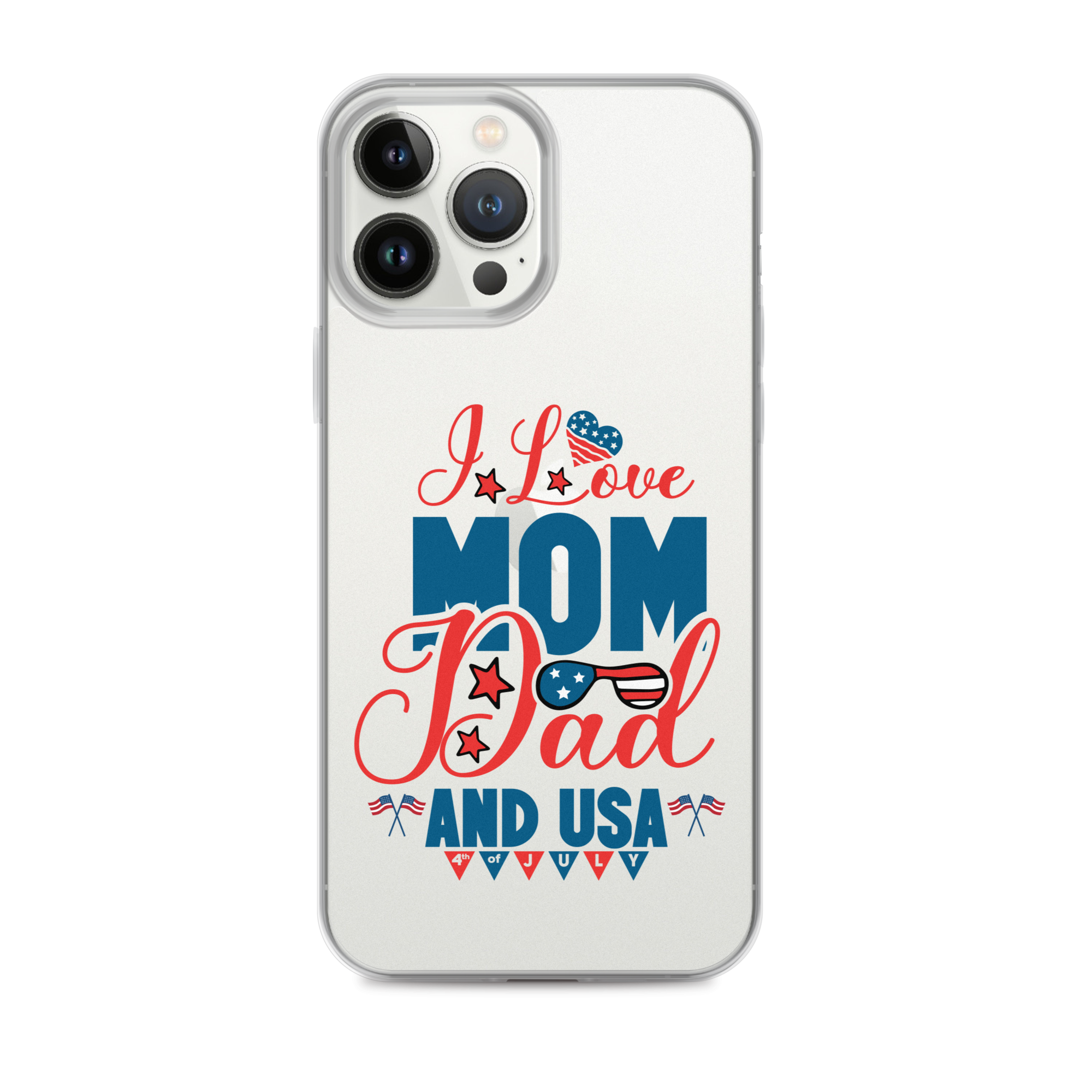 I Love Mom, Dad And USA Clear Case for iPhone®