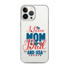 I Love Mom, Dad And USA Clear Case for iPhone®