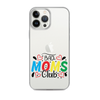 Bad Moms Club Clear Case for iPhone®