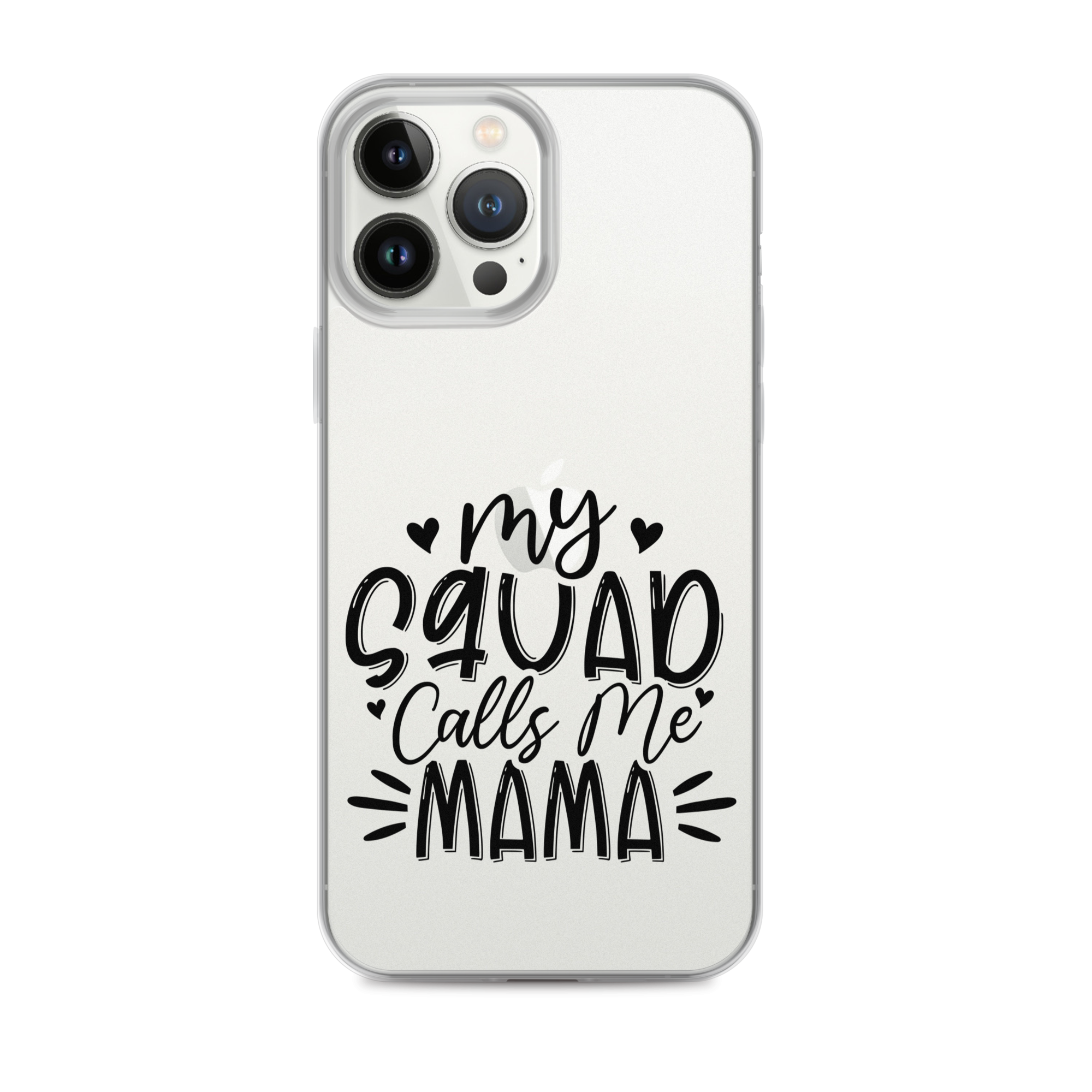 My Squad Calls Me Mama Clear Case for iPhone®