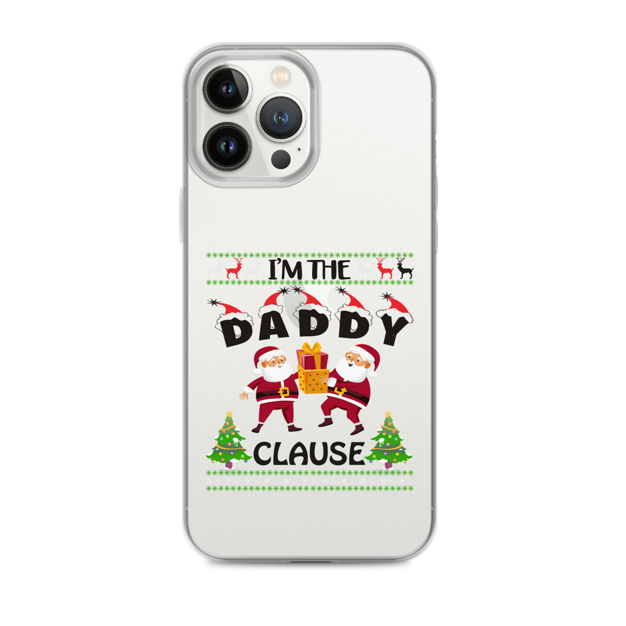 I'm The Daddy Clause Clear Case for iPhone®