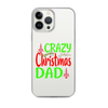 Crazy Christmas Dad Clear Case for iPhone®