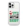 Santa Is Programoting Me To Daddy Clear Case for iPhone®