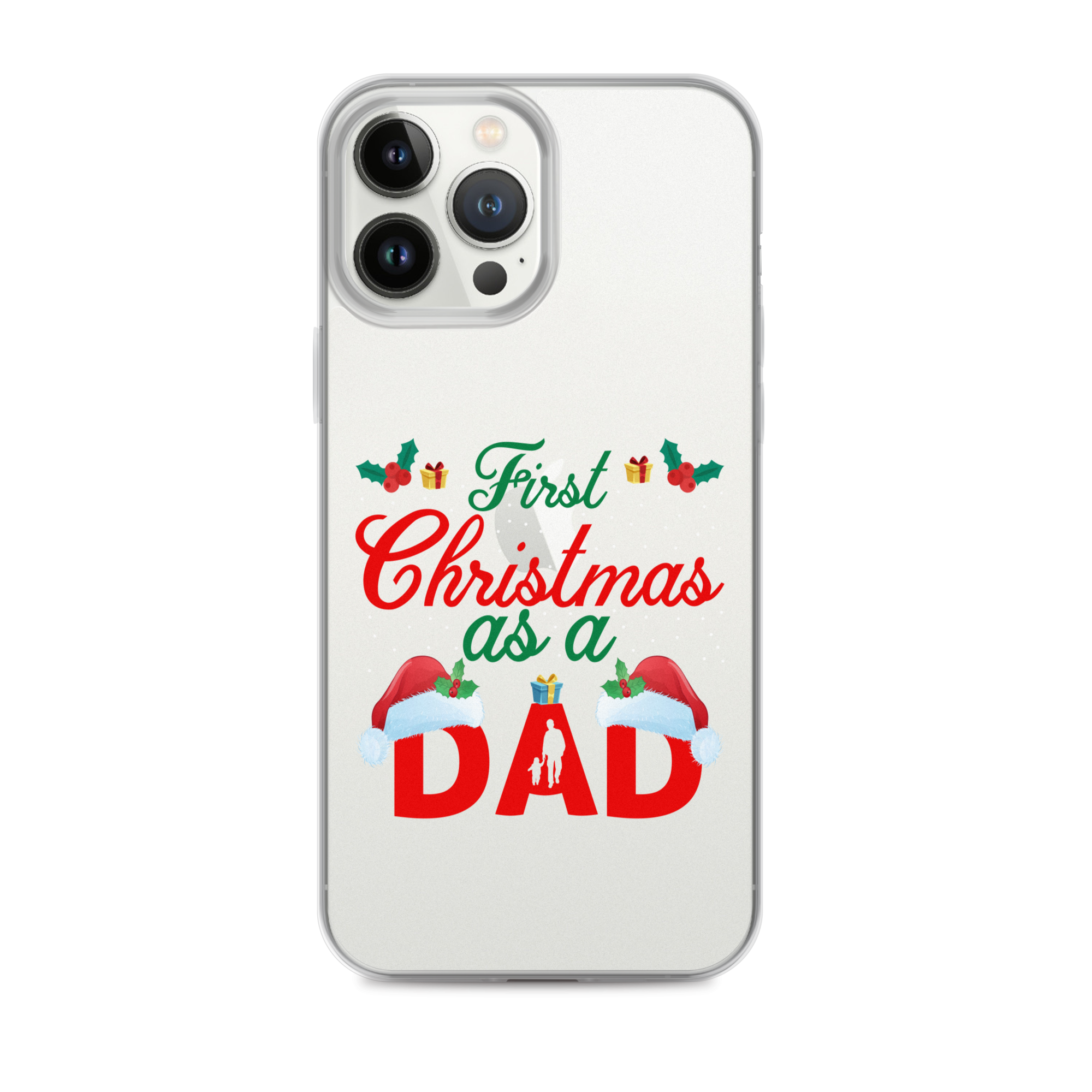 First Christmas As A Dad Clear Case for iPhone®