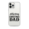 Merry Christmas Dad Clear Case for iPhone®