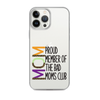 Proud Member Of The Bad Moms Club Clear Case for iPhone®