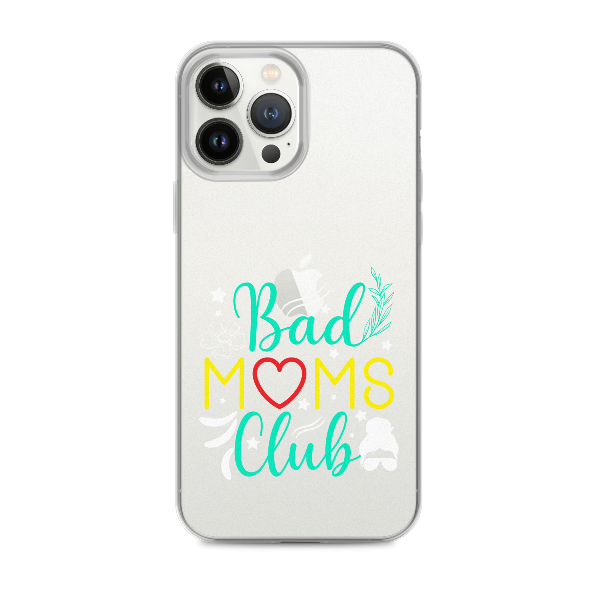 Bad Moms Club Clear Case for iPhone®