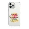 To The World You Are A Mother But To Your Family You Are The World Clear Case for iPhone®