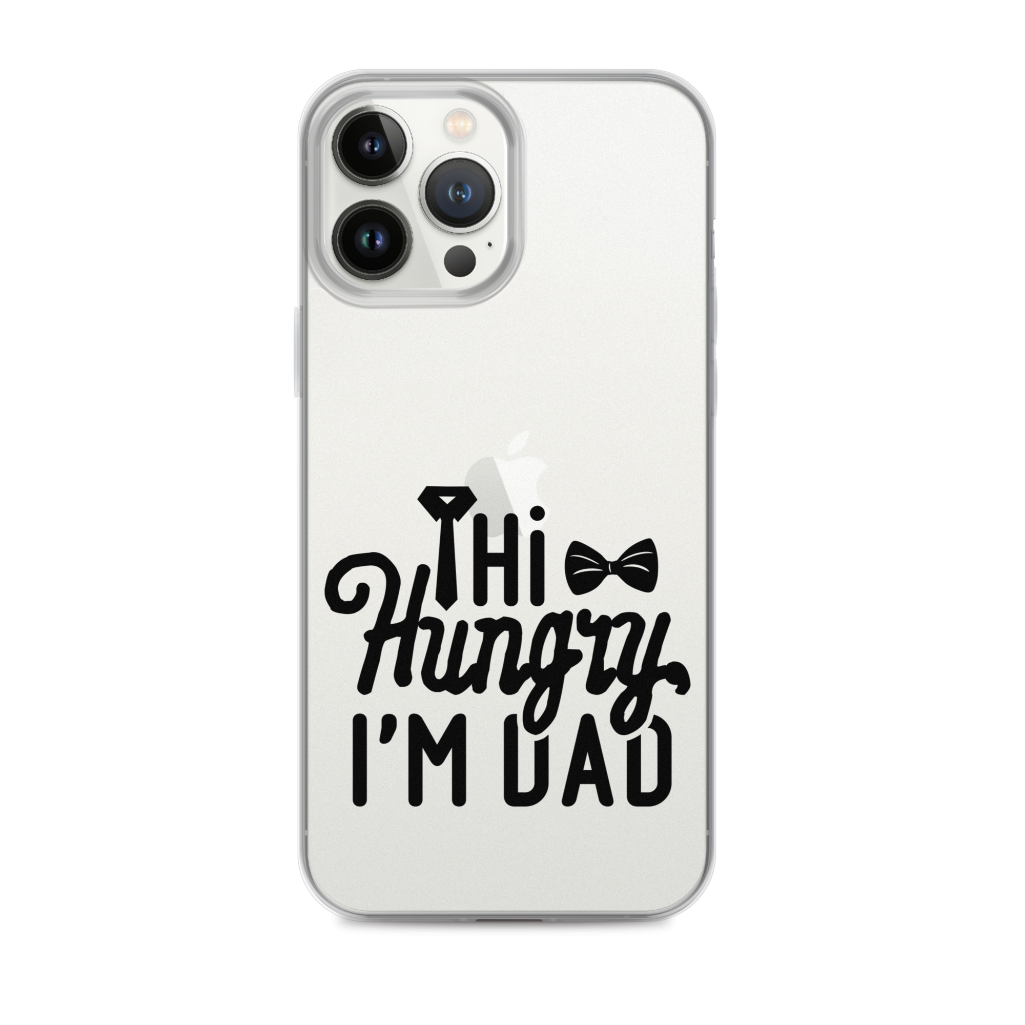 Hi Hungry I'm Dad  Clear Case for iPhone®