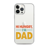 Hi, Hangry, I'm Dad. Clear Case for iPhone®