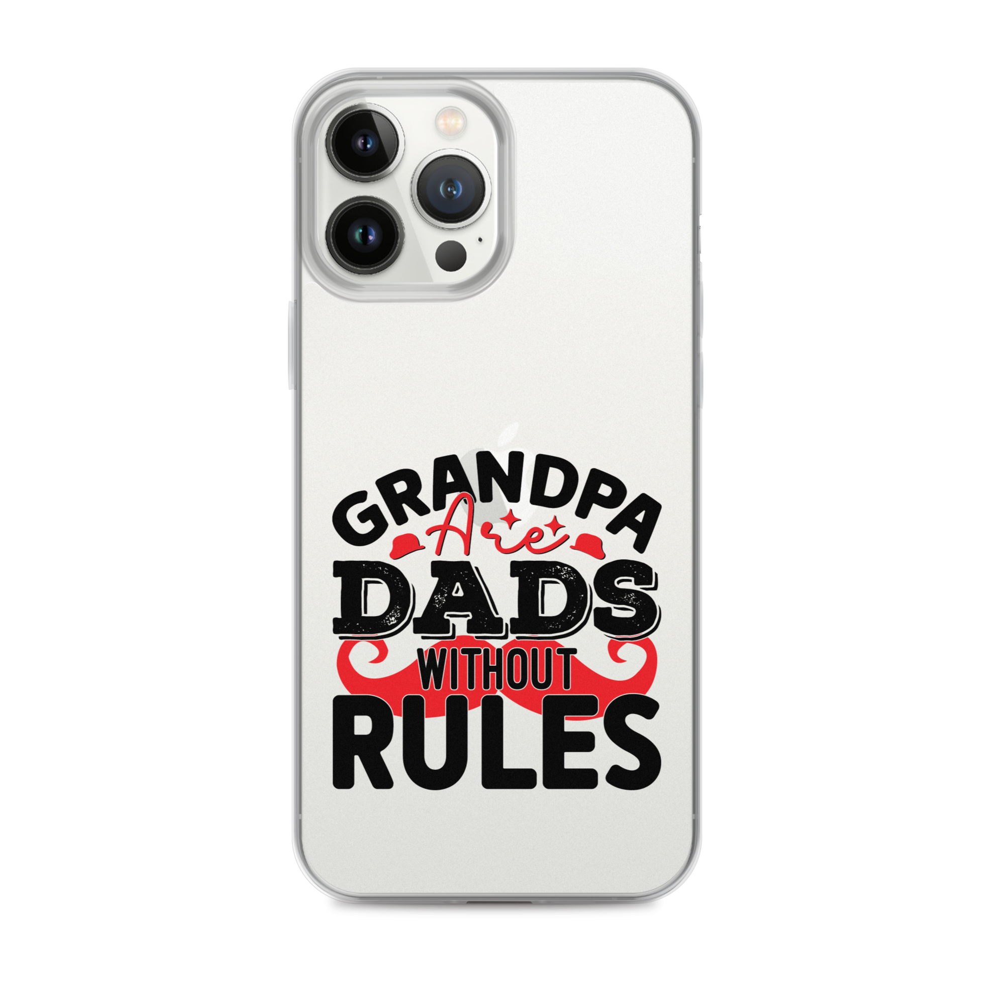 Grandpas Are Dads Without Rules Clear Case for iPhone®