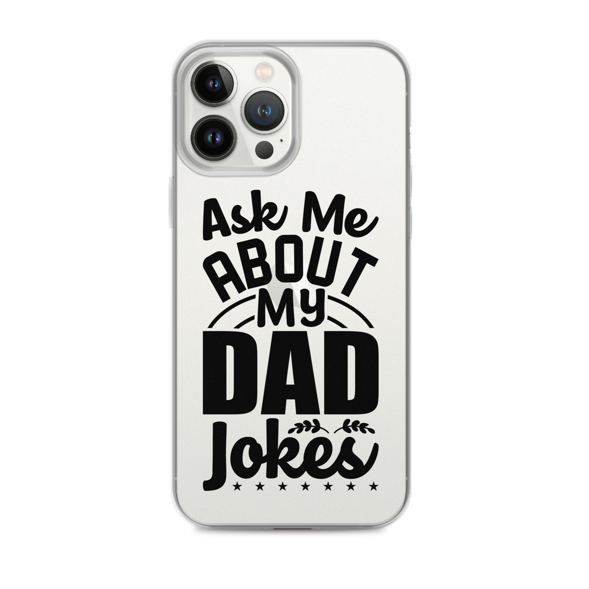 Ask Me About My Dad Jokes Clear Case for iPhone®