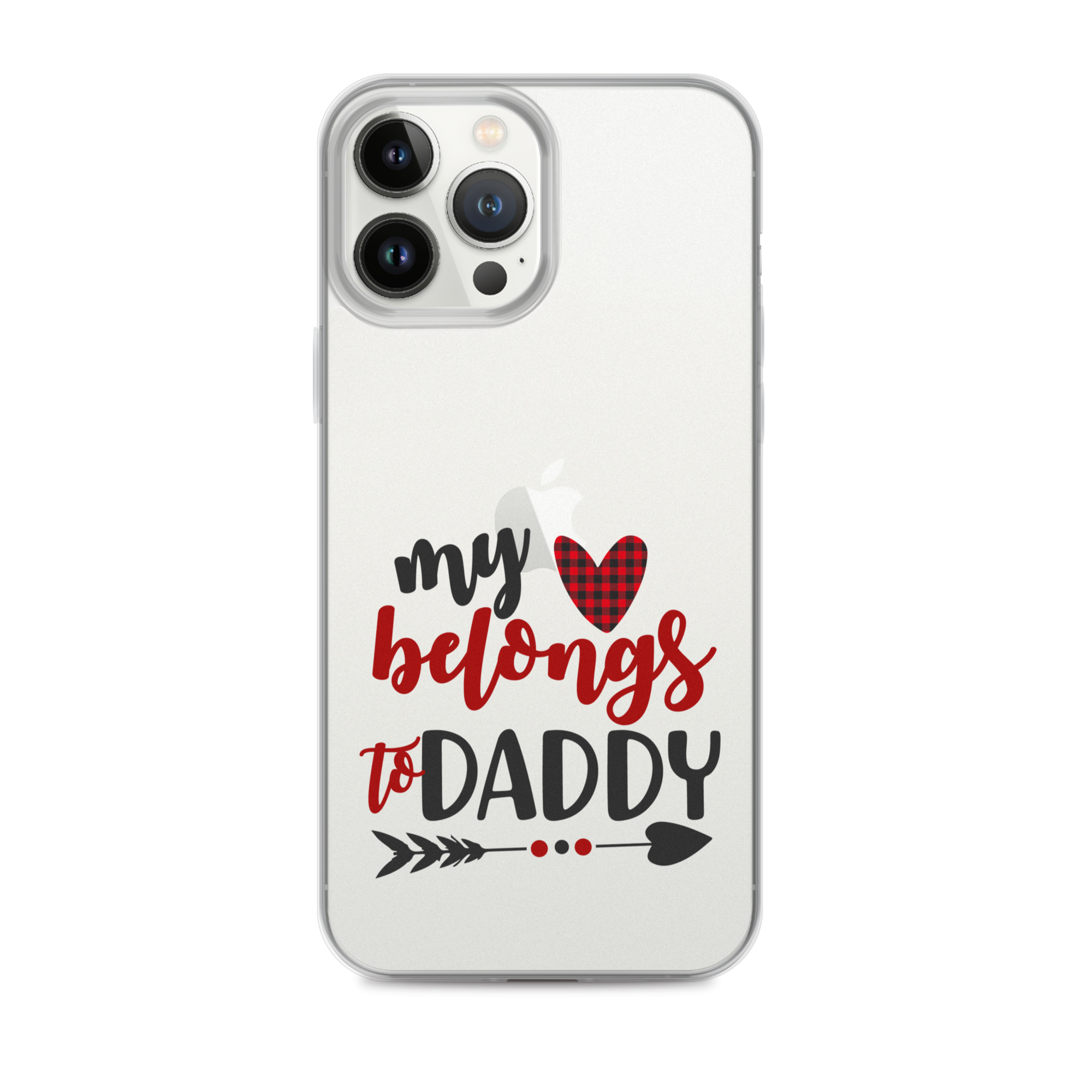 My Heart Belongs To Daddy Clear Case for iPhone®