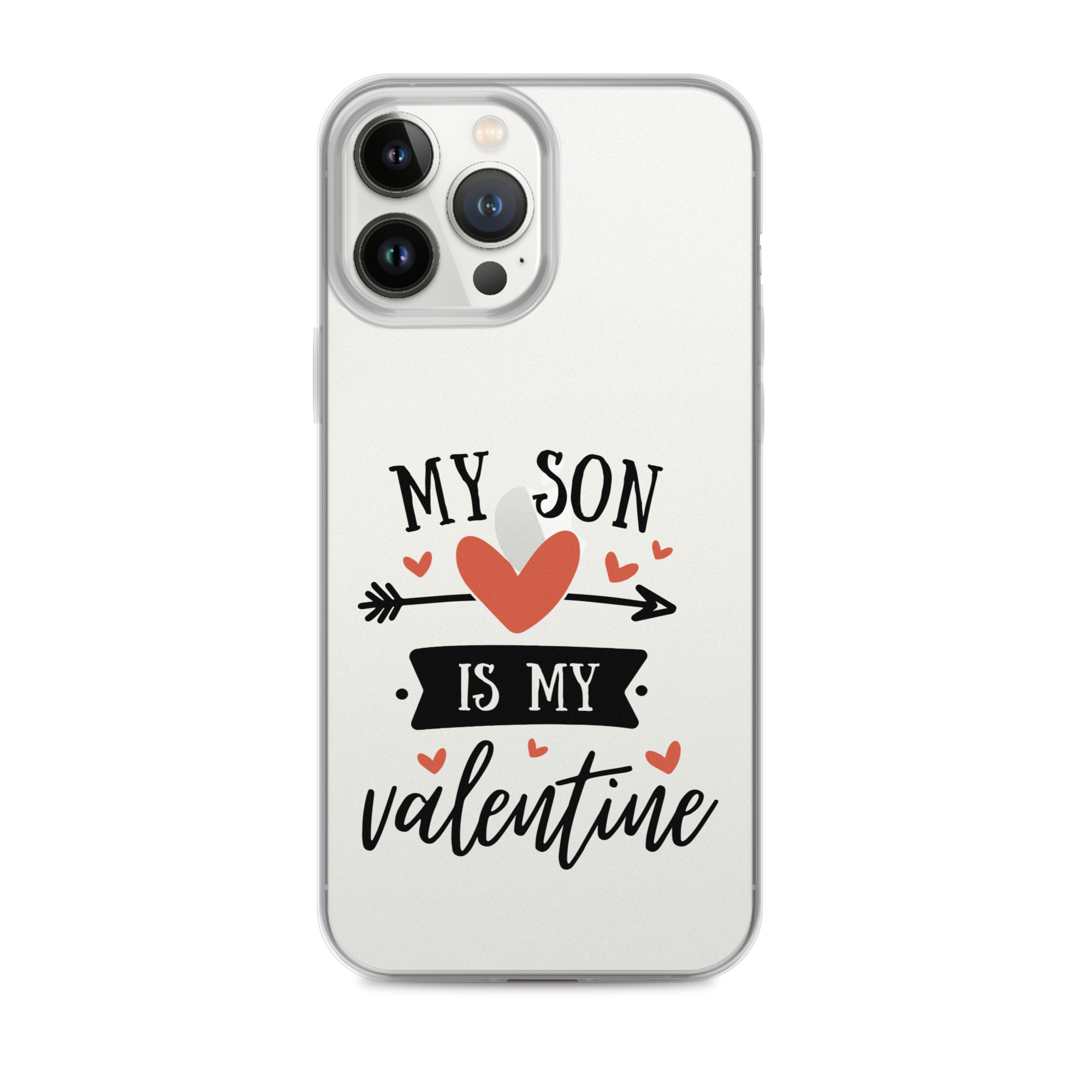 My Son Is My Valentine Clear Case for iPhone®