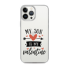 My Son Is My Valentine Clear Case for iPhone®