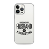 Raising My Husband Is Exhausting Clear Case for iPhone®