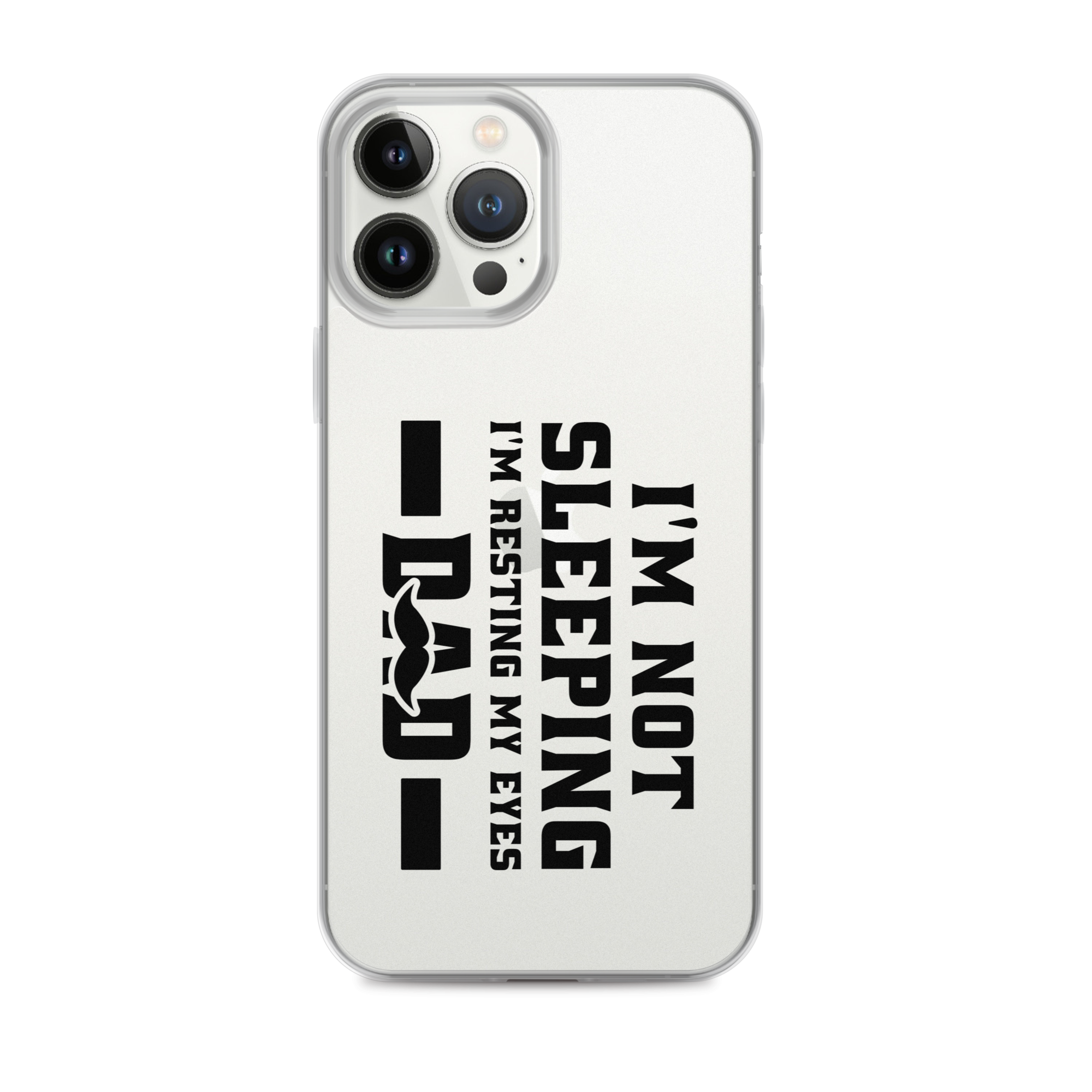 I'm Not Sleeping, I'm Resting My Eyes, Dad Clear Case for iPhone®