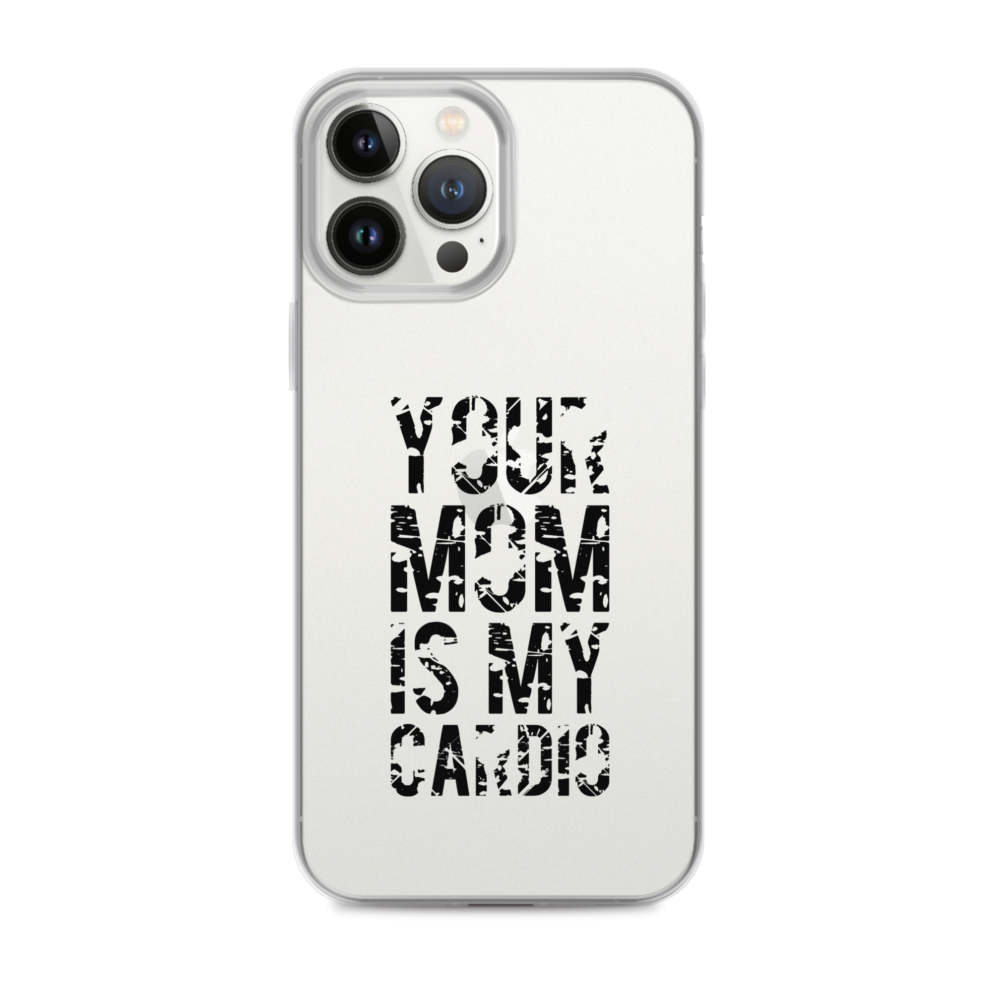 Your Mom Is My Cardio Clear Case for iPhone®