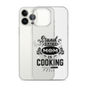 Stand Back Mom Is Cooking Clear Case for iPhone®