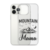 Mountain Mama Clear Case for iPhone®