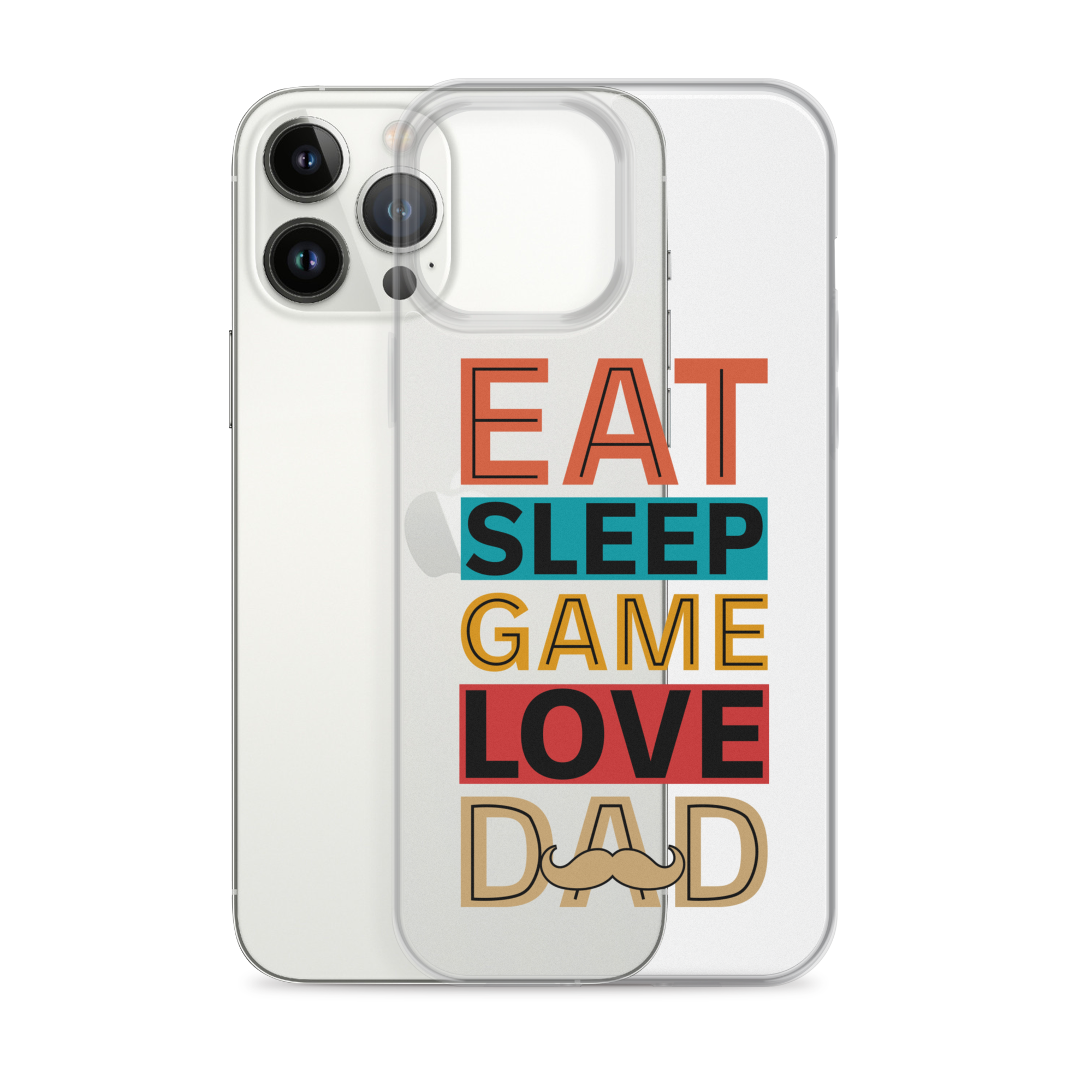 Eat Sleep Game Love Dad Clear Case for iPhone®