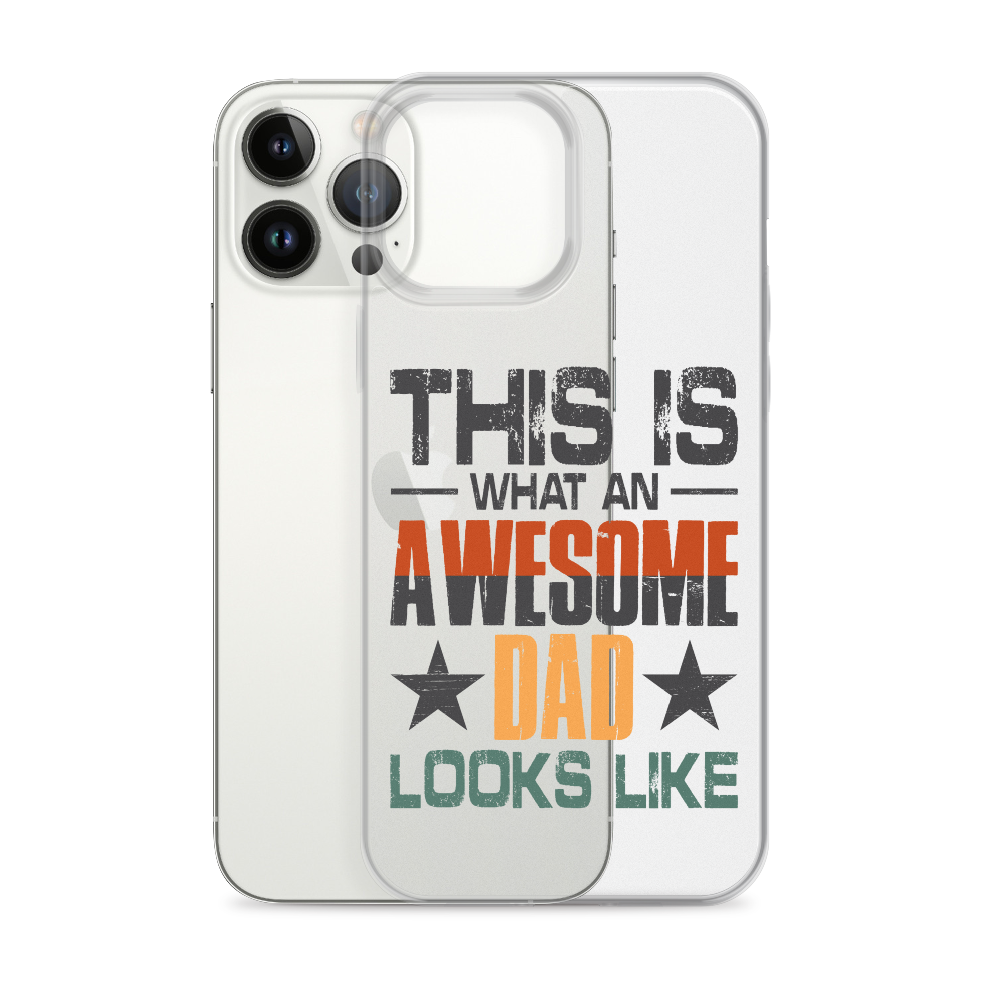 This What An Awesome Dad Looks Like Clear Case for iPhone®