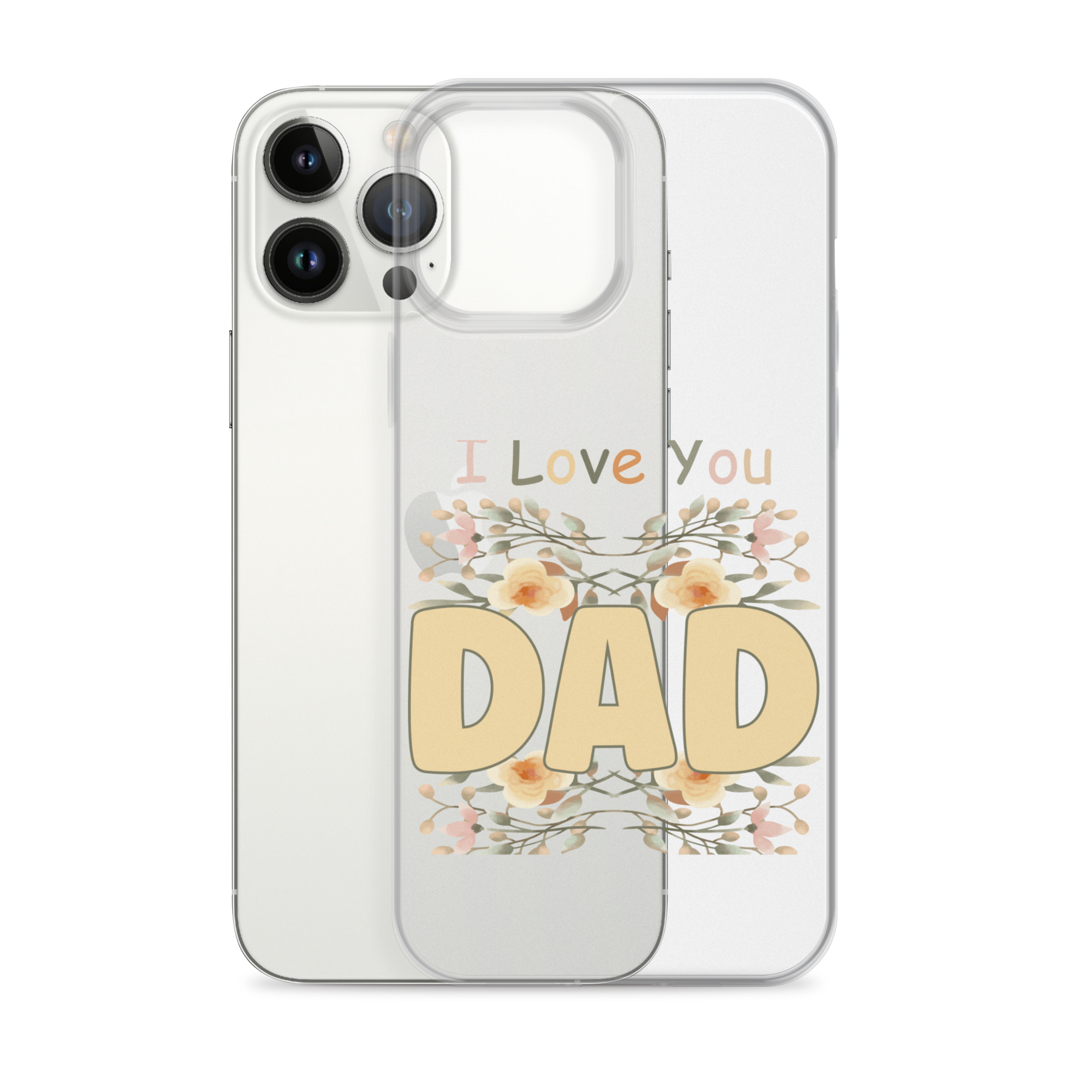 I Love You Dad Clear Case for iPhone®