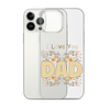 I Love You Dad Clear Case for iPhone®