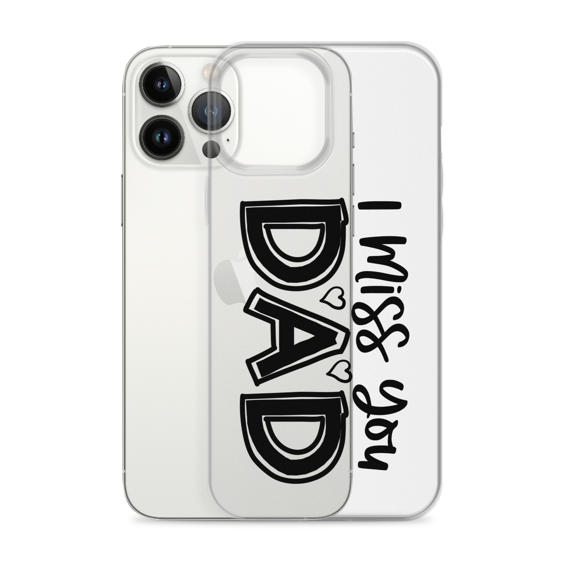 I Miss You Dad Clear Case for iPhone®