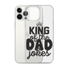 King Of The Dad Jokes Clear Case for iPhone®