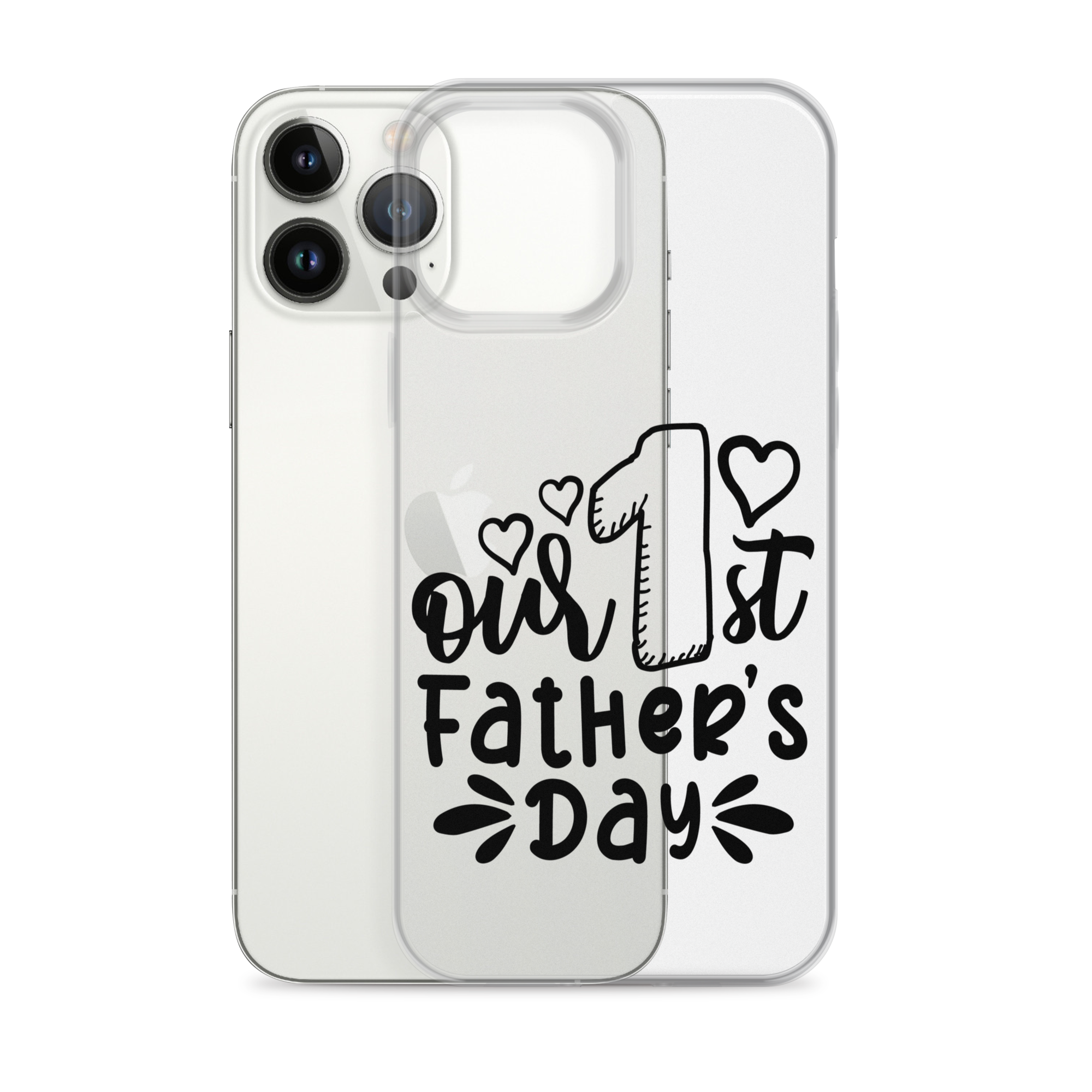 Our First Father's Day Clear Case for iPhone®