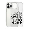 Our First Father's Day Clear Case for iPhone®